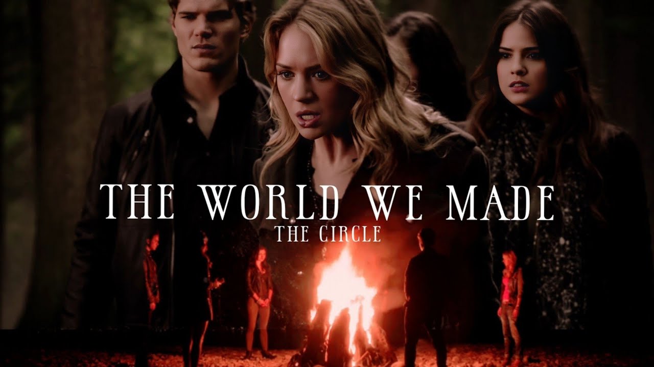 The Circle » The World We Made [Requested]