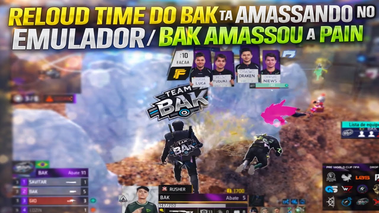 RELOUD TIME DO BAK TA AMASSANDO / BAK LEVOU O TIME DA PAIN SOZINHO  / FX E LOS TÃO AMASSANDO 