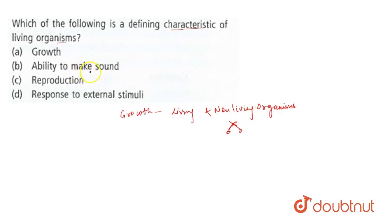 Which of the following is a defining characteristic of living organisms ?