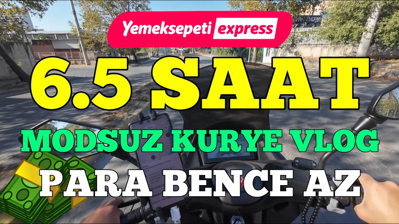 YEMEKSEPETİ ile 6.5 SAAT ÇALIŞTIM - ÇOK AZ PARA KAZANDIM !  #motovlog #motokurye #yemeksepeti