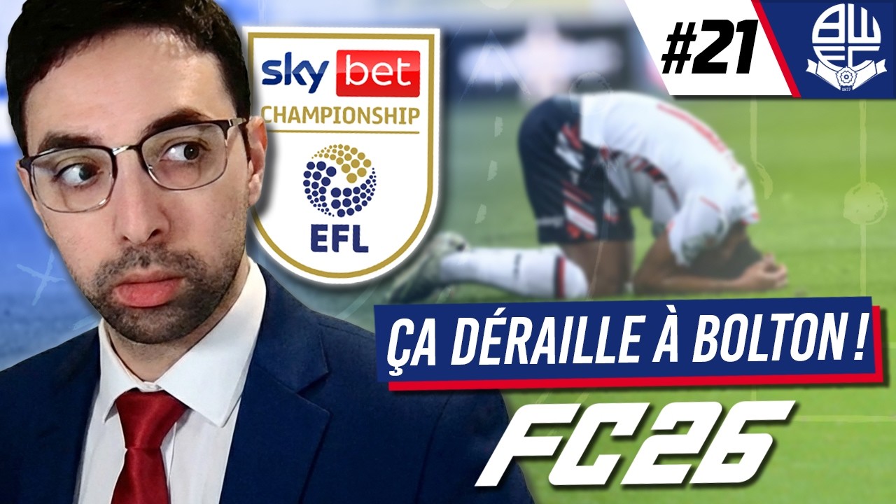 ON LÂCHE DES POINTS | Carrière Manager - Bolton Wanderers #21