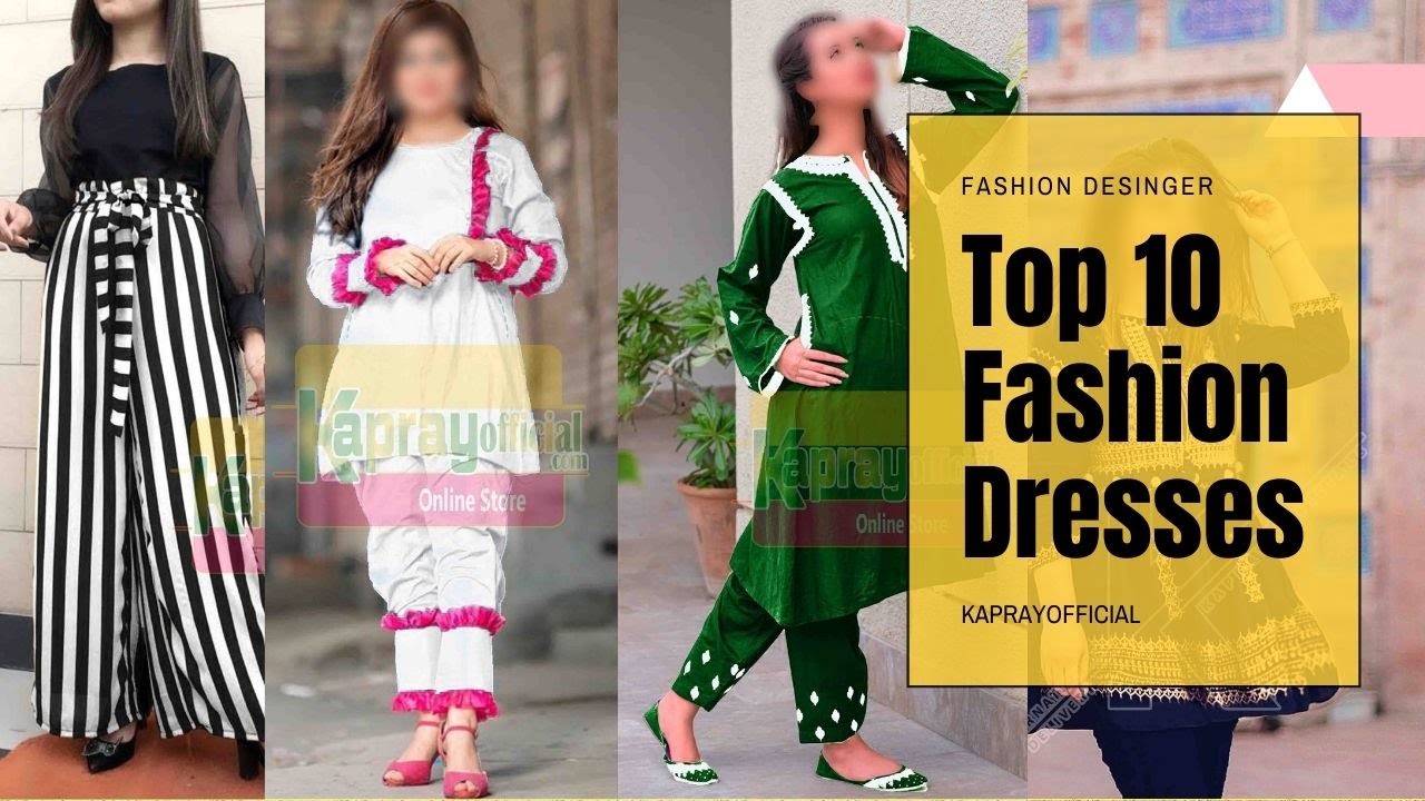 Top 10 Fashion Design Pakistani Dresses Kapray Official | Trusted Online Shopping Store