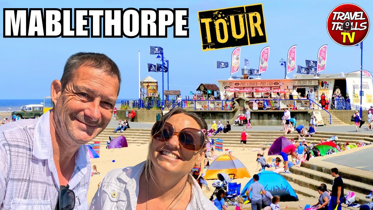 10 Reasons You MUST Visit MABLETHORPE!