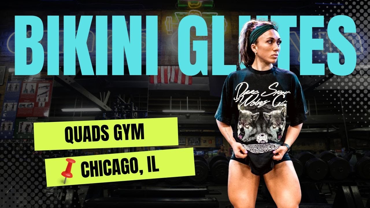 BIKINI GLUTES AT QUADS GYM IN CHICAGO