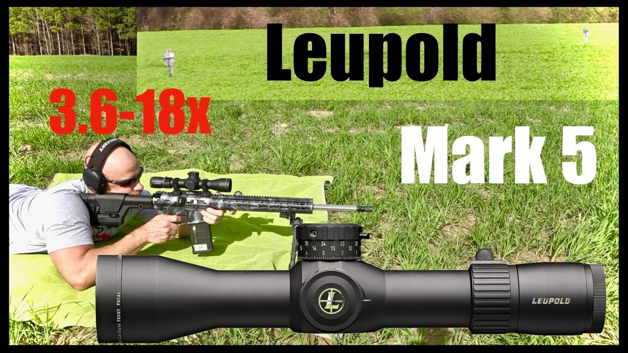 Leupold Mark 5 HD 3.6-18x Scope: Best DMR Or SPR Optic?