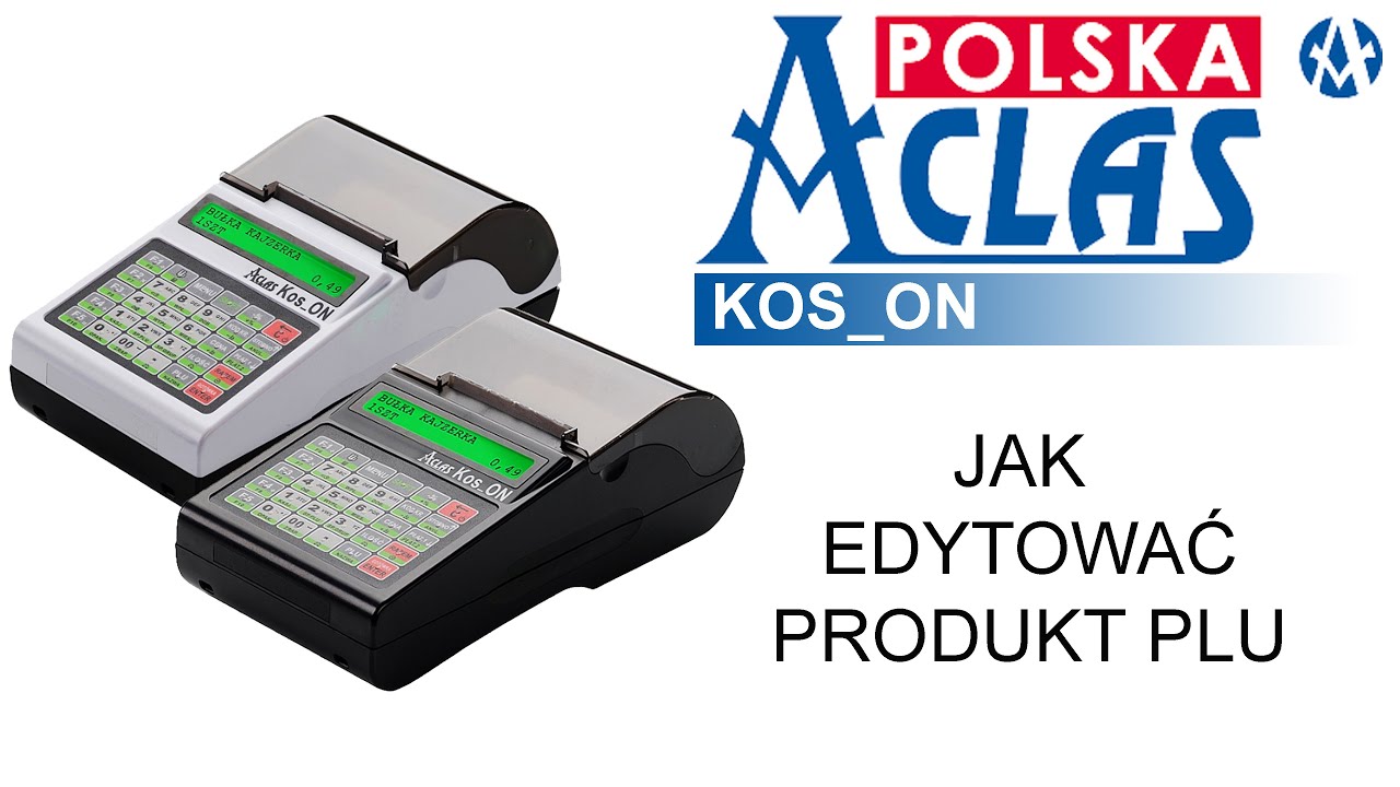 Jak w kasie fiskalnej ACLAS KOS_ON edytować produkt lub usługę PLU