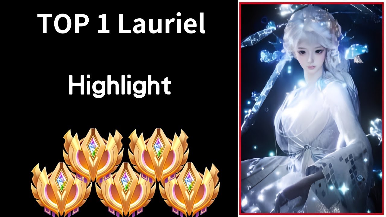 Top 1 Lauriel 4 Phút Highlight