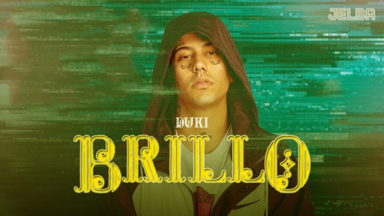 DUKI - Brillo ft. KHEA,YSY A, Midel, Seven Kayne, Marcianos, Diego YD, Young Cister, Polima West