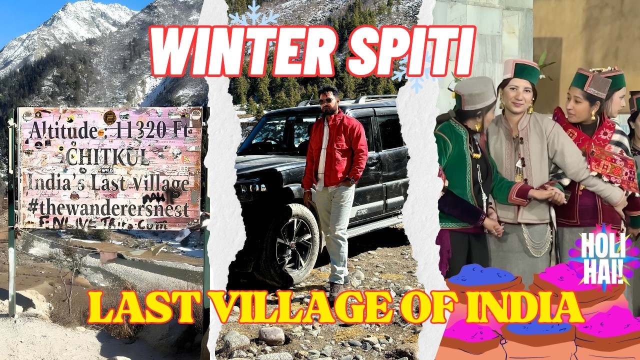 Scorpio Classic Winter Spiti Road Trip 🏔️ | Chitkul Last Village of India | Sangla Holi Festival