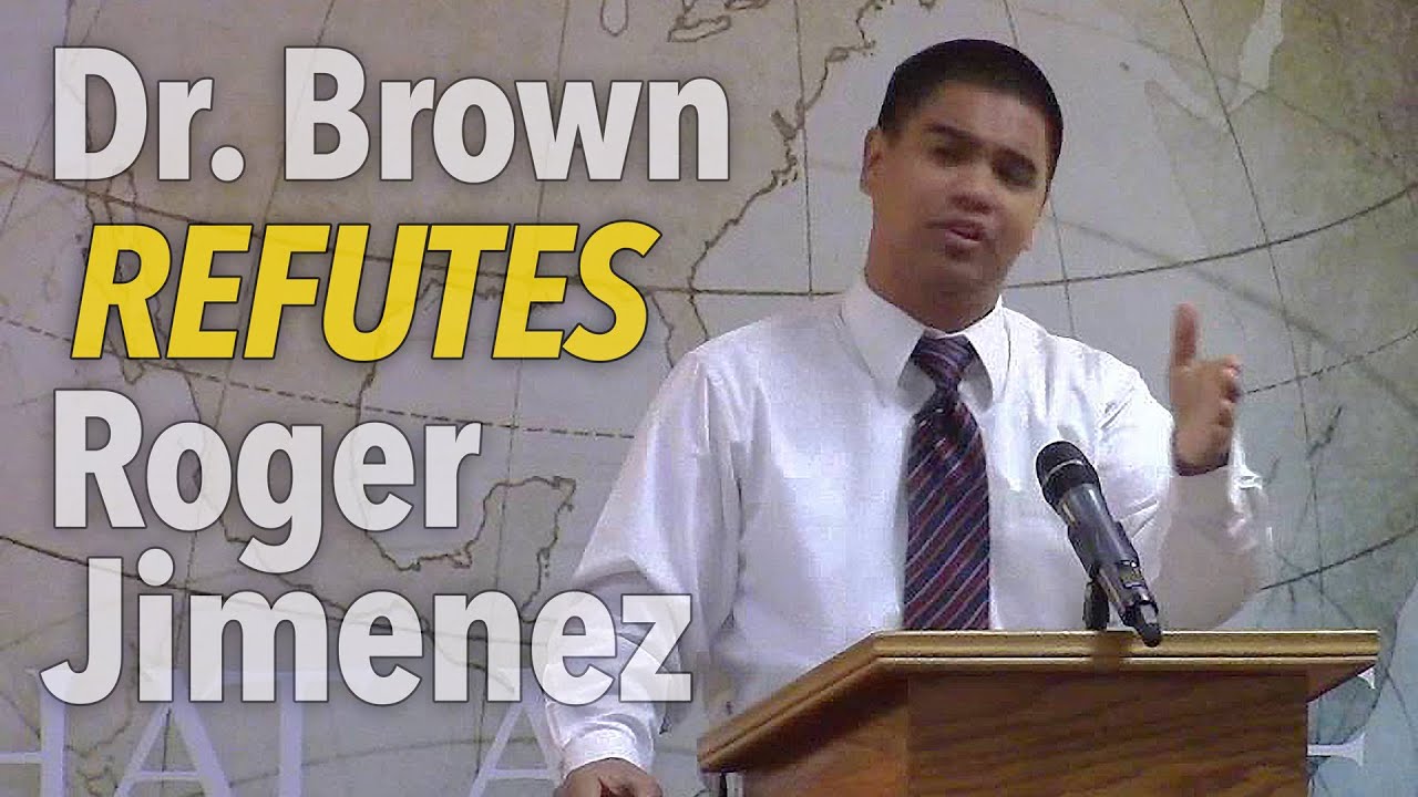 Dr. Brown Refutes Roger Jimenez