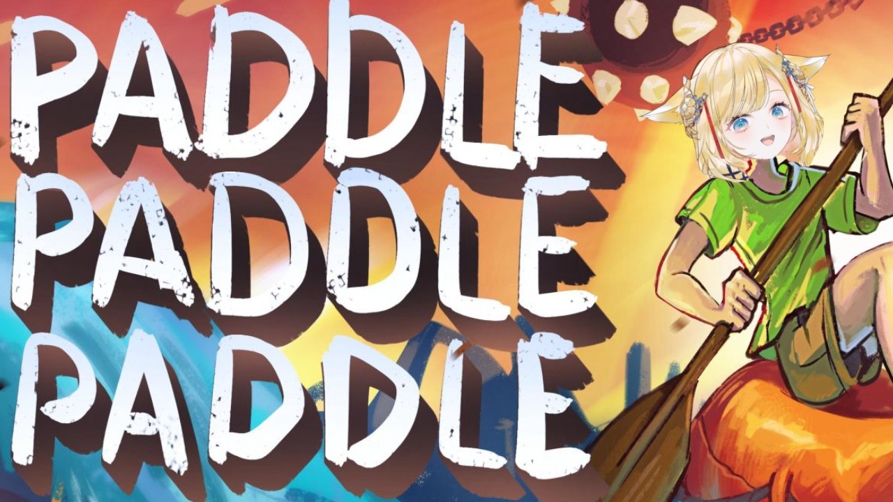 【PADDLE PADDLE PADDLE】全力で前に進む…！【音塔みる/新人Vtuber】
