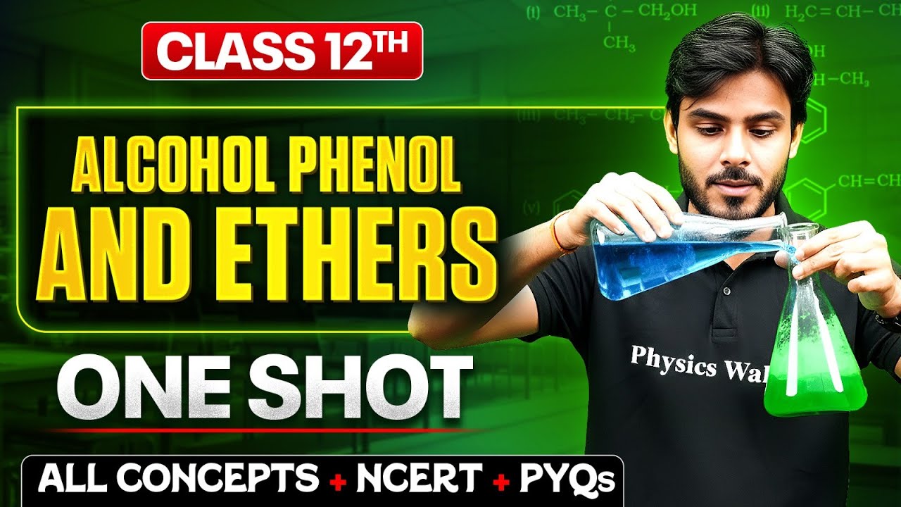 Alcohol Phenol And Ethers Class 12 One Shot🔥| All Concepts + NCERT + PYQs | Chemistry Chapter 7