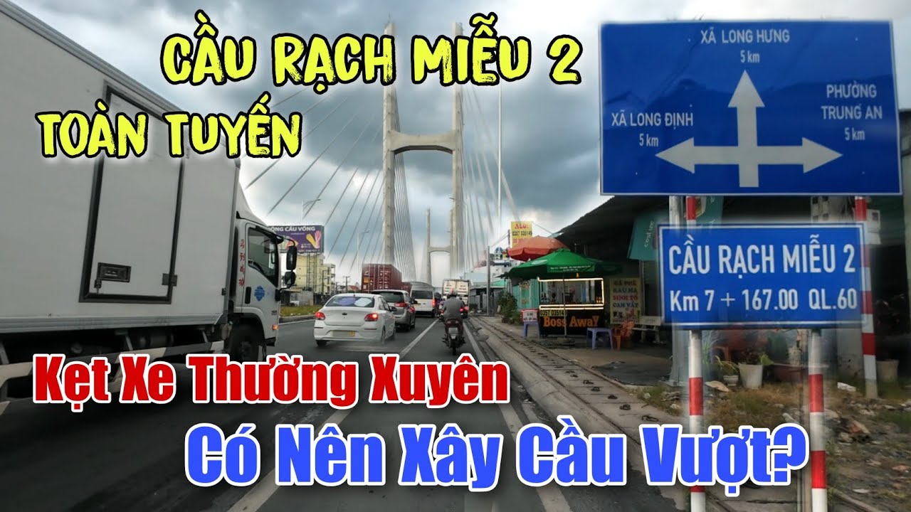 Toàn Cảnh Cầu Rạch Miễu 2 Hàng 1000 Người Đối Mặt Cảnh Chờ Đợi Khi Ngã Tư Đồng Tâm Thường Kẹt Xe