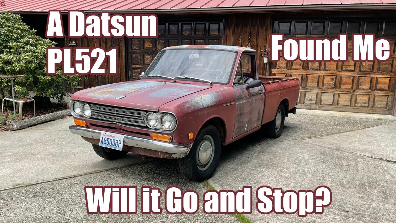 A PL521 Found Me - Will It Go and Stop? Not without a little work. Vintage Datsun 521 Pickup Truck