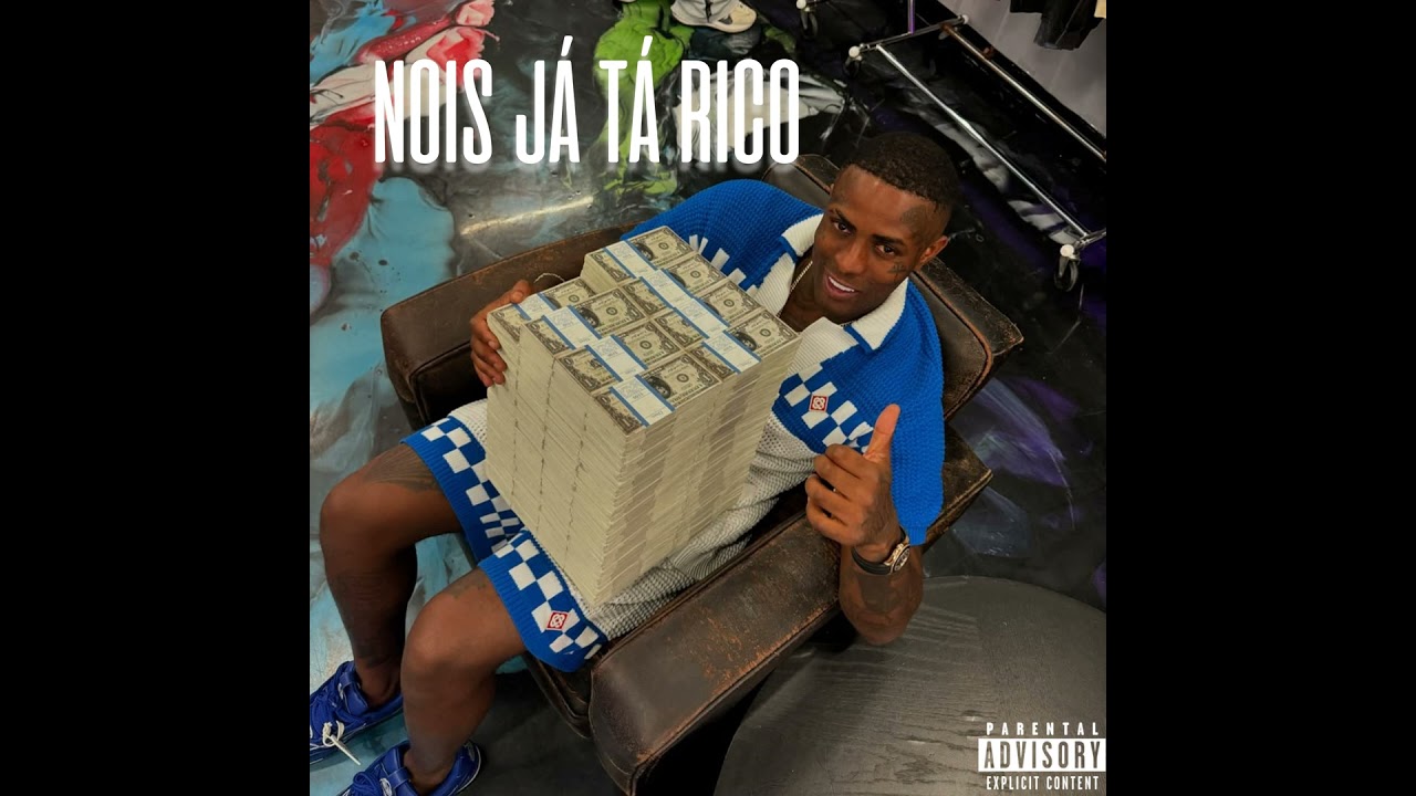 'Nois Já Tá Rico'