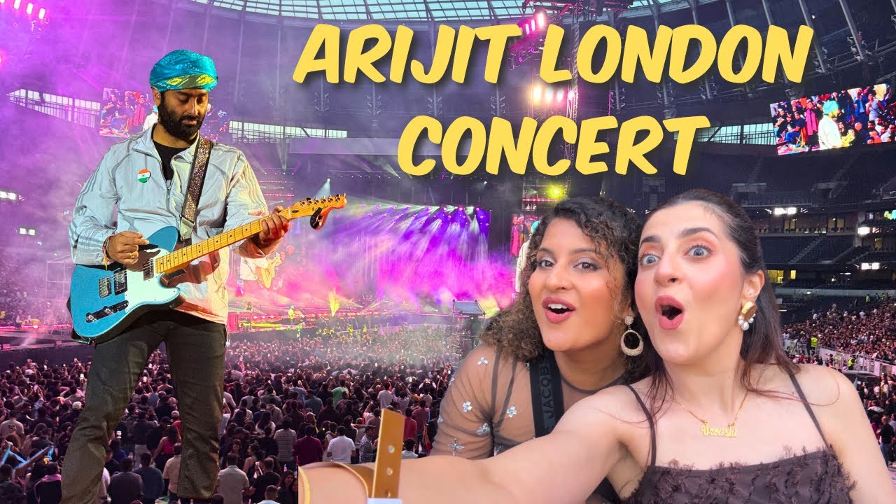 WE SAW ARIJIT SINGH LIVE IN LONDON! Ultimate Fan Experience 😍