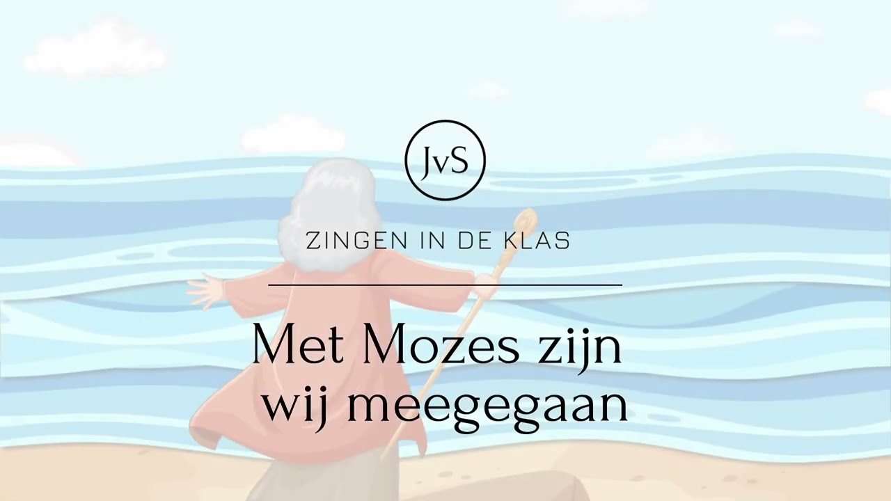Met Mozes zijn wij meegegaan