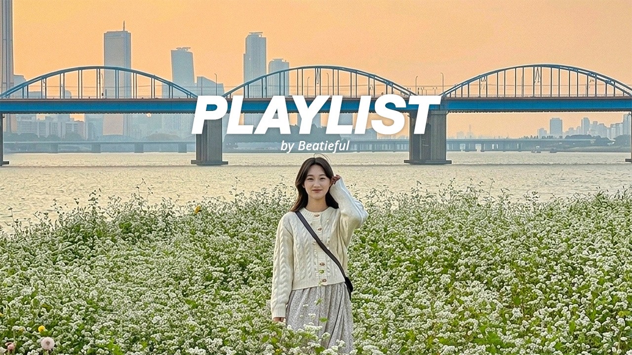 [Playlist] 여유로운 토요일 오후 ☕️ 햇살만큼 싱그럽고 산뜻한 봄의 기록 🌼🌤️