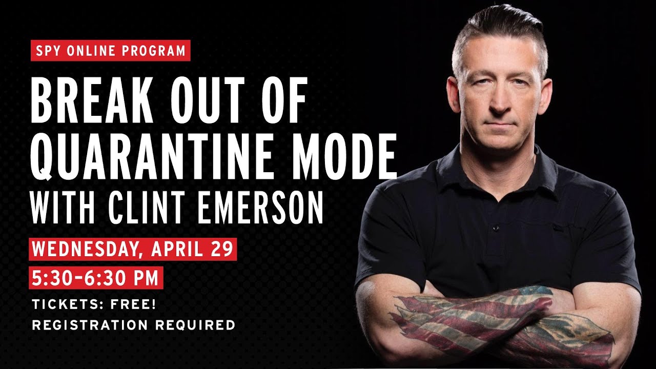 Break Out of Quarantine Mode with Clint Emerson