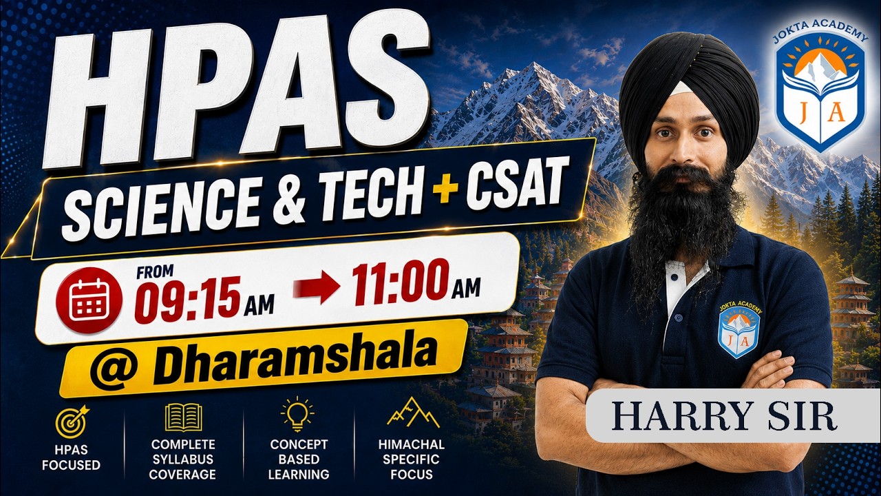HPAS Orientation  class 03: SCIENCE & TECH | CSAT  | JOKTA ACADEMY DHARAMSHALA