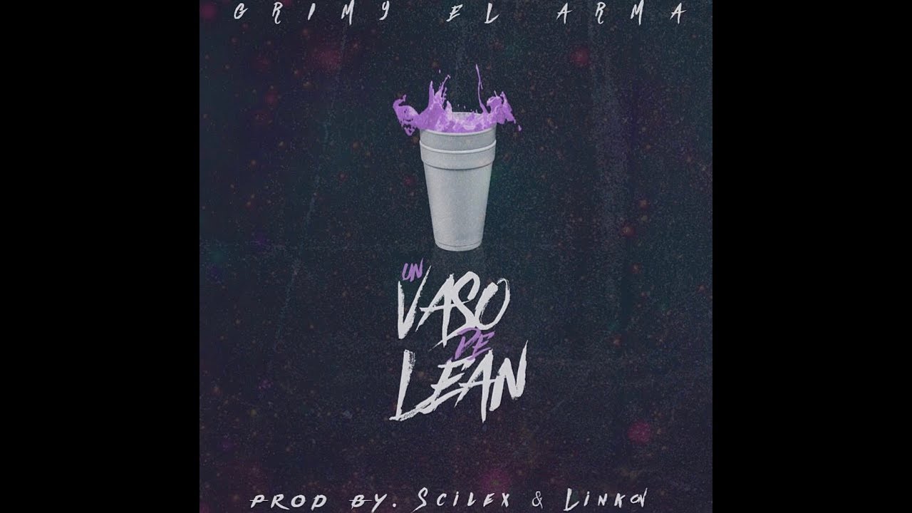 Grimy El ARMA - Un Vaso De Lean  (Video Official)