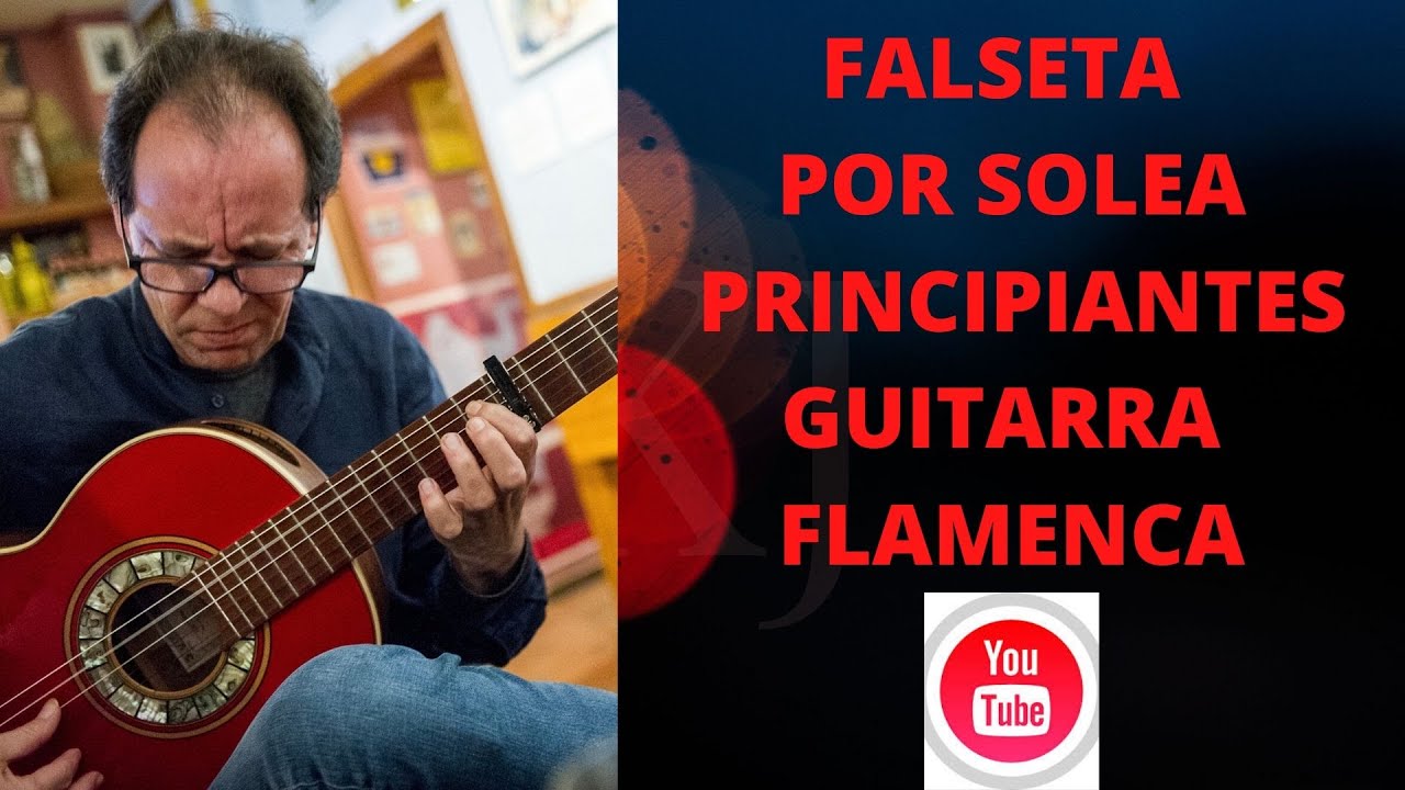 FALSETA POR SOLEA PRINCIPIANTES  2020　フラメンコギターレッスン　ソレア 　ファルセータ