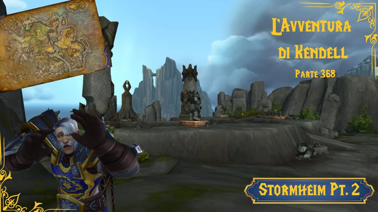 L'Avventura di Kendell - Parte 368: Stormheim Pt.2