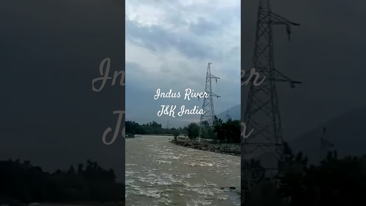 #IndusRiver #IncredibleIndia#NatureOfKashmir#IndianRivers#SereneKashmir