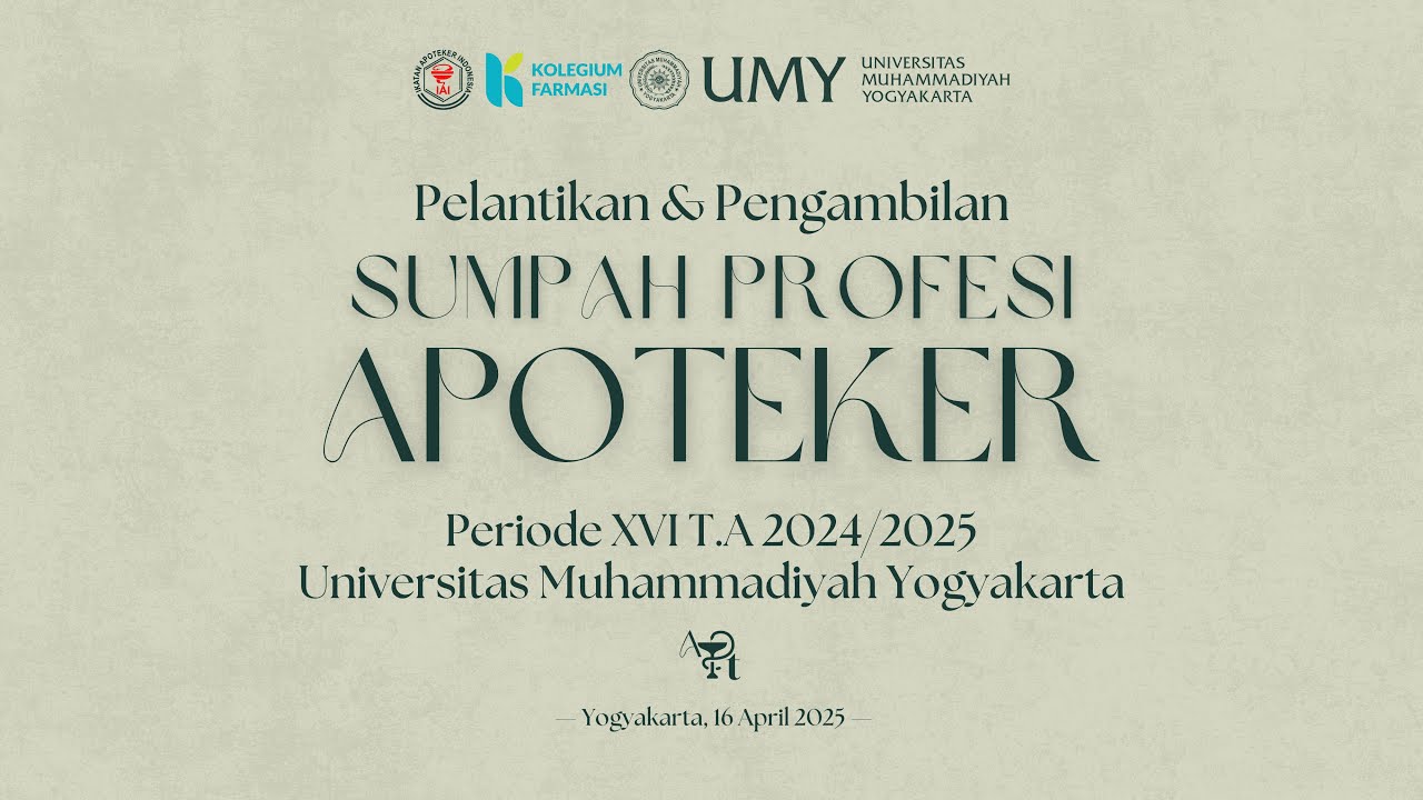 PENGAMBILAN & PELANTIKAN SUMPAH PROFESI APOTEKER FKIK UMY PERIODE XVI