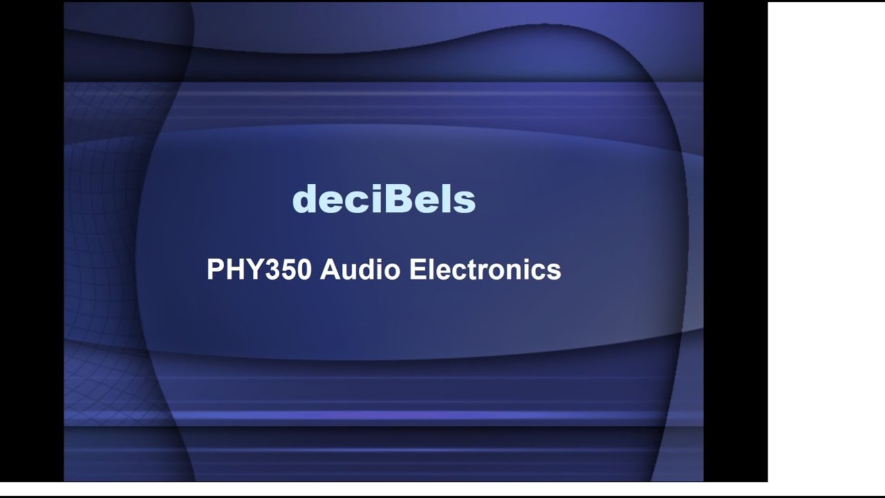 Intro to deciBels