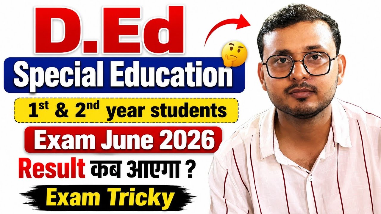 D.Ed Special Education | Result update June Exam 2026 | Special Education