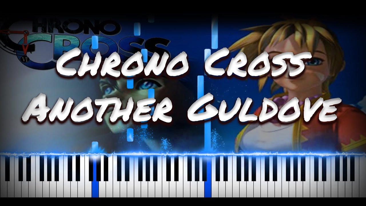 Chrono Cross - Another Guldove | VIDEO GAME PIANO COVER | PIANO TUTORIAL