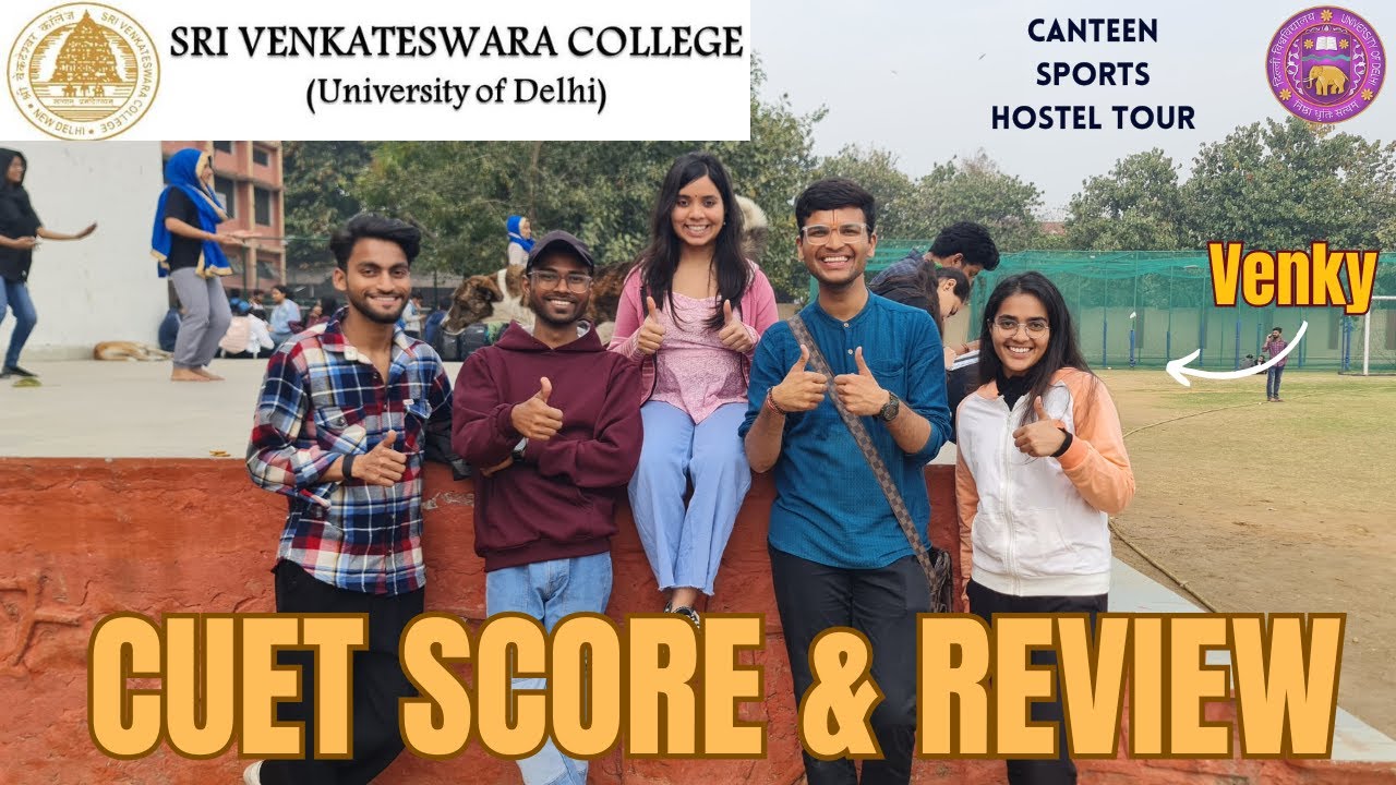 Sri Venkateshwara College CUET Score & Review 💯 | Hostel Tour | South Campus | University Of Delhi