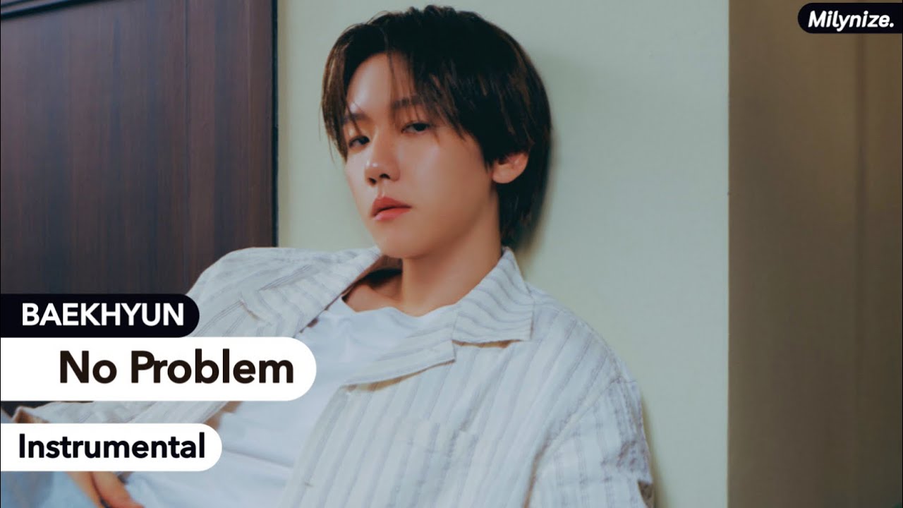 BAEKHYUN - No Problem (Instrumental)