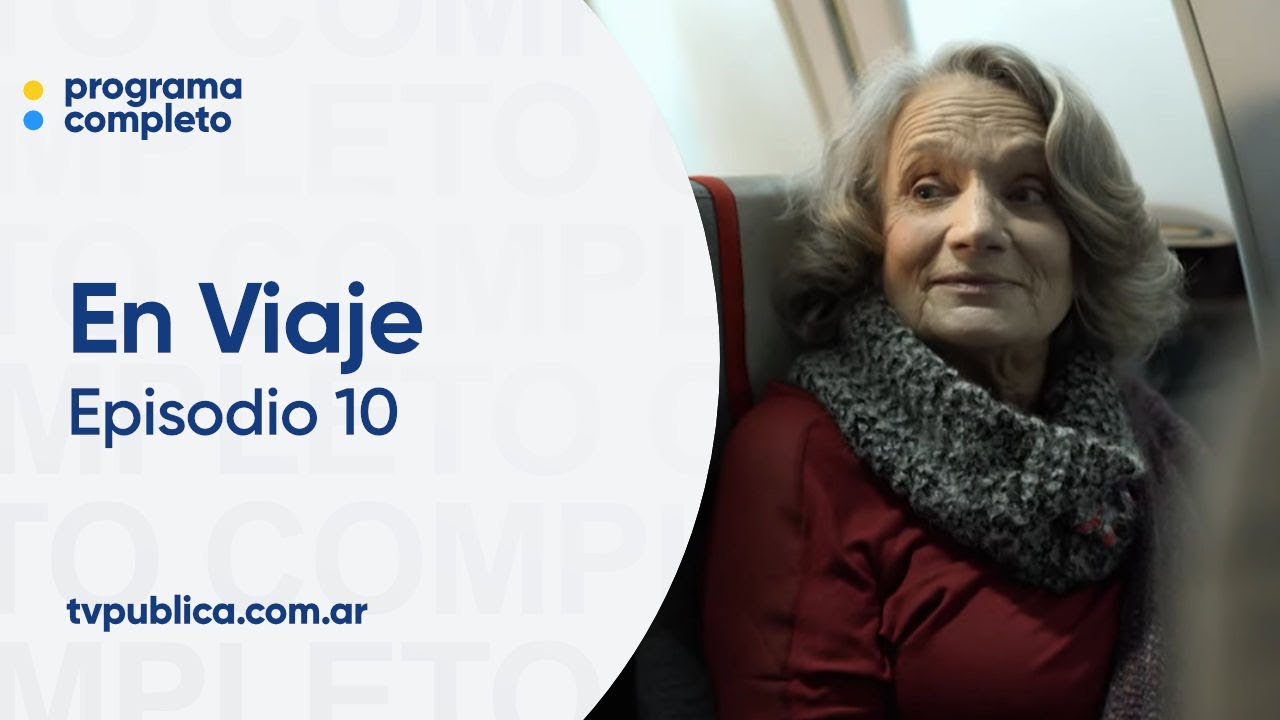 Episodio 10: Volver - En Viaje