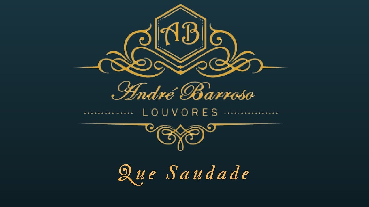 André Barroso - Que Saudade