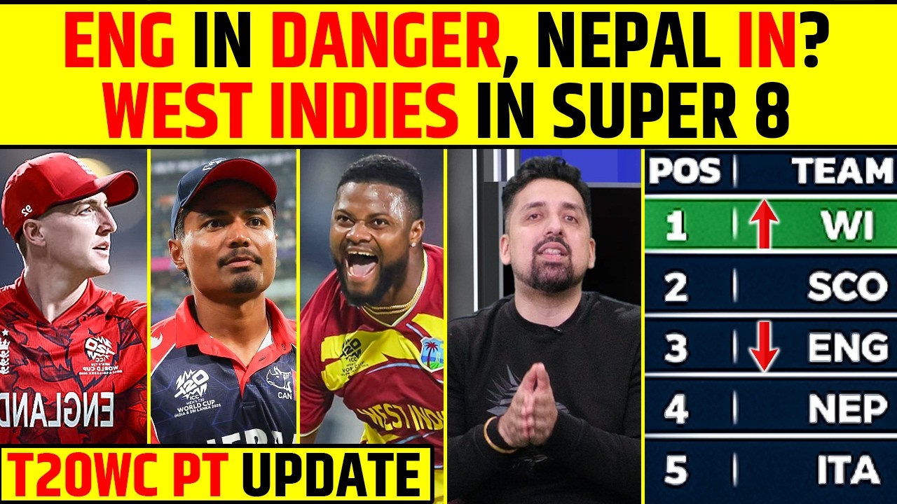 ENGLAND IN DANGER, NEPAL IN ? WEST INDIES IN SUPER 8! T20 WORLD CUP 2026 POINTS TABLE UPDATE