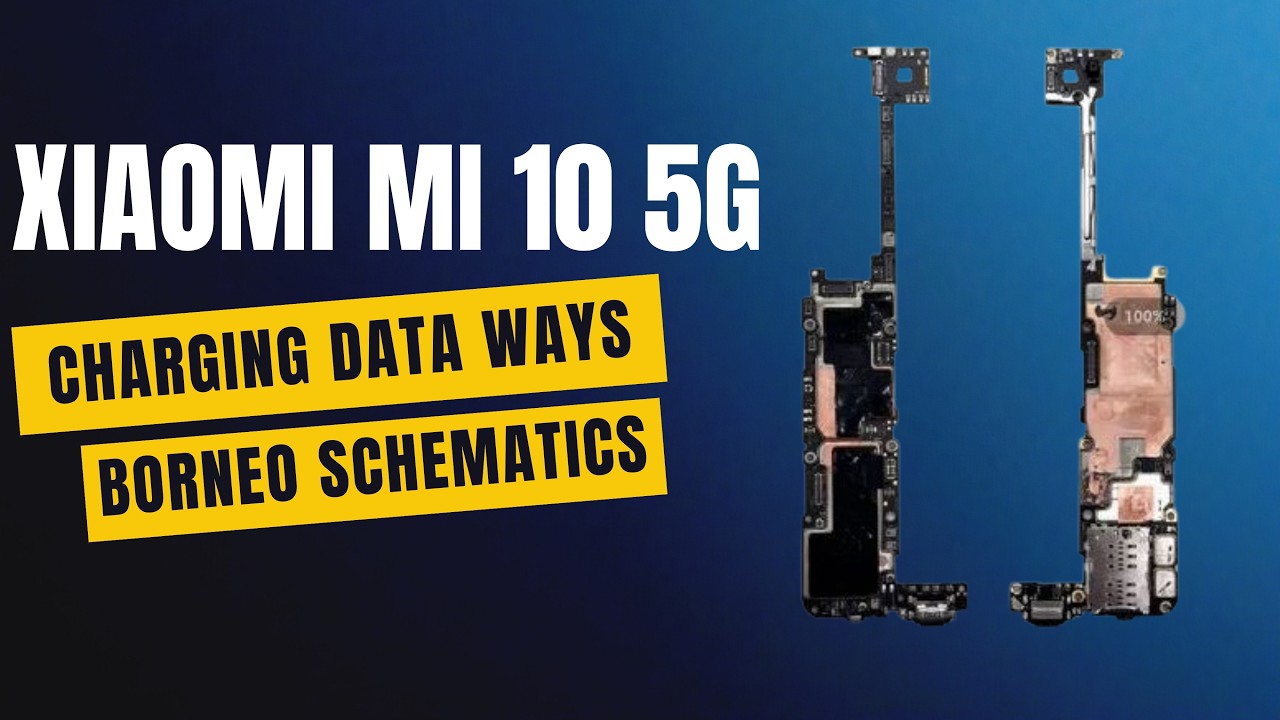 Charging Solution for XIAOMI MI 10 5G UFixer Schematics Lab