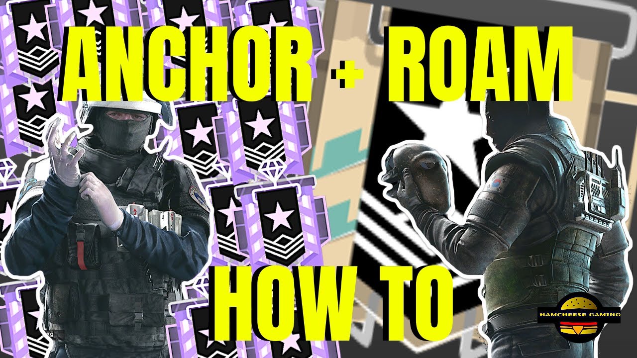 HOW TO ROAM/ANCHOR LIKE A DIAMOND/PLAT (Platinum Plays) - Rainbow Six Siege