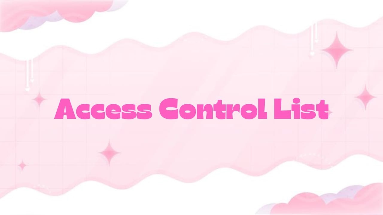 Access Control List