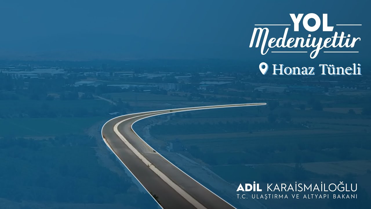 Yol Medeniyettir | Honaz Tüneli