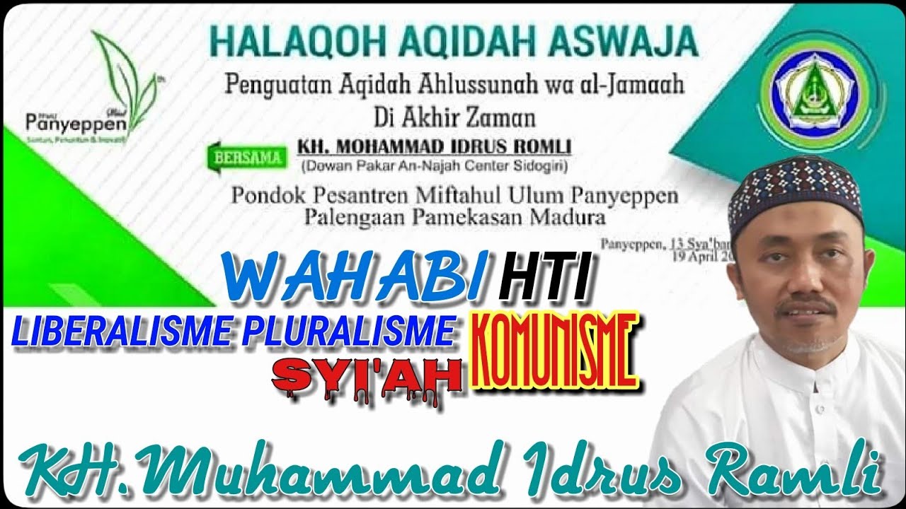 Penguatan Aqidah Ahlussunah Wa Al-Jama'ah Di Akhir Zaman - KH. Muhammad Idrus Ramli (19 April 2019).
