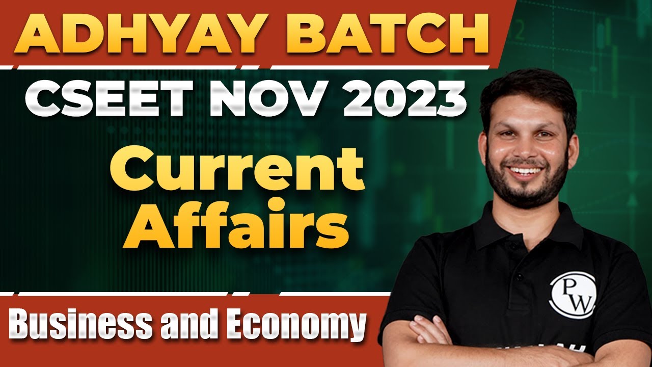 Business and Economy | Current Affair For CSEET | CSEET Nov 2023