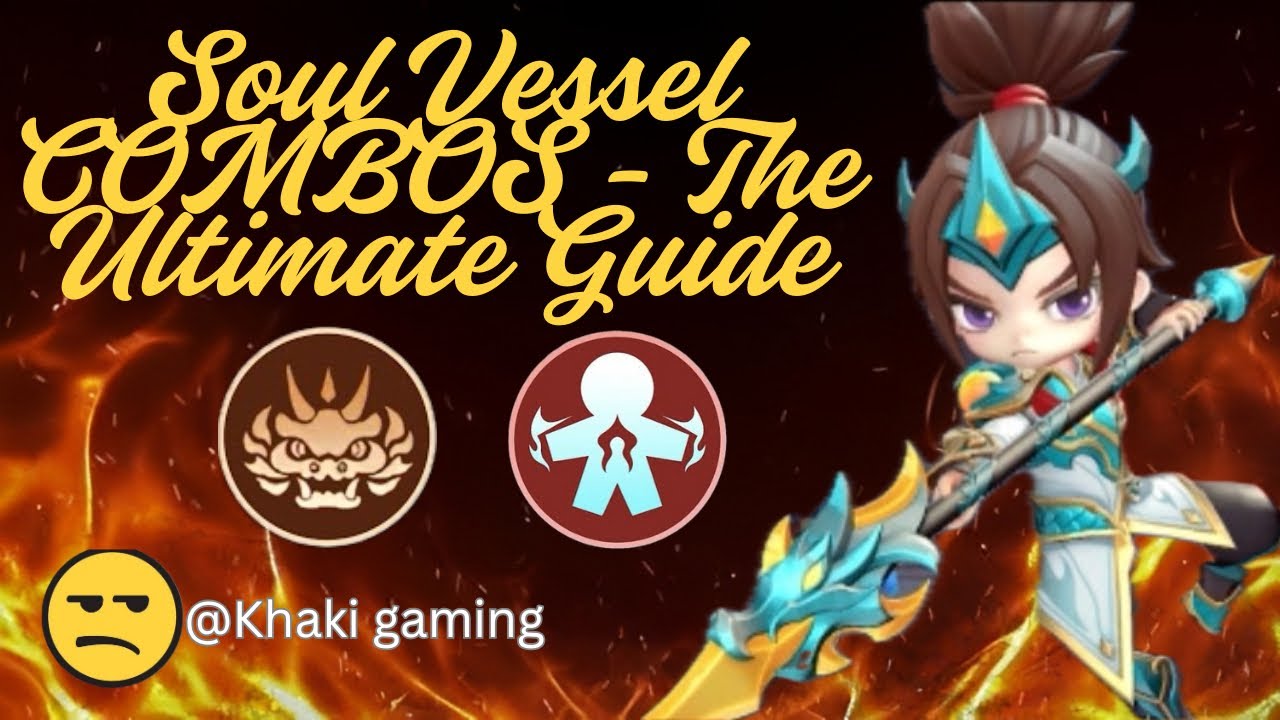 Soul Vessel: The COMBOS You Didn't Know About