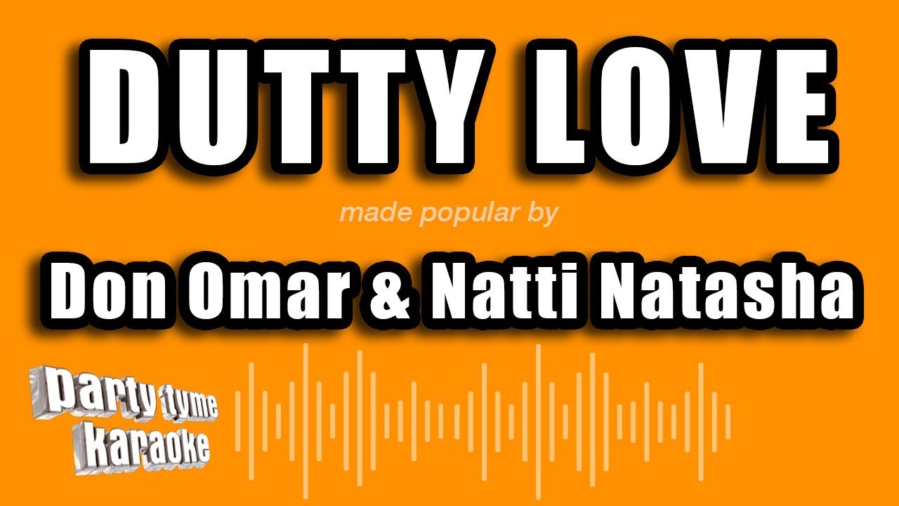Don Omar & Natti Natasha - Dutty Love (Versión Karaoke)