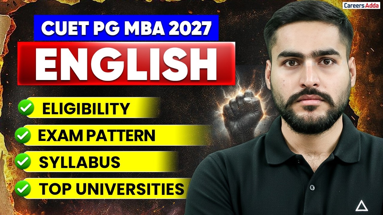 CUET PG MBA 2027 English | Eligibility, Exam Pattern, Syllabus & Top Universities
