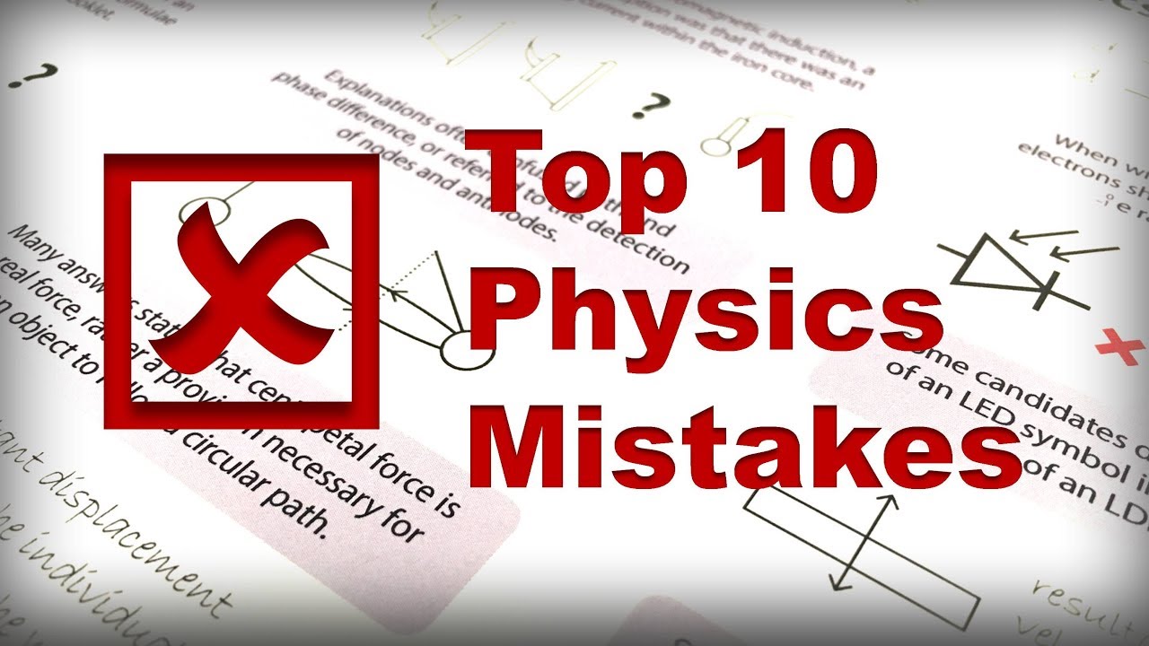 10 Physics Mistakes you shouldn't make
