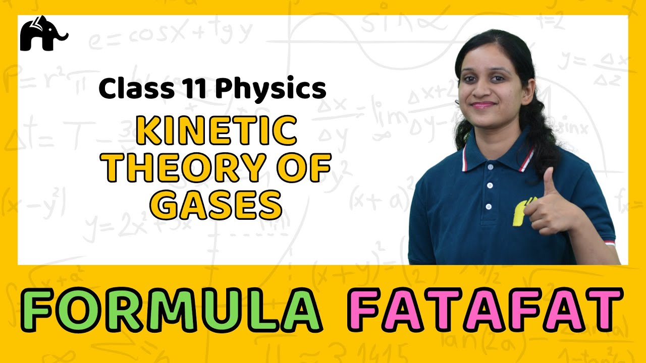 Kinetic Theory of Gases | Class 11 Physics Formulas Sheet | Revision List CBSE NCERT