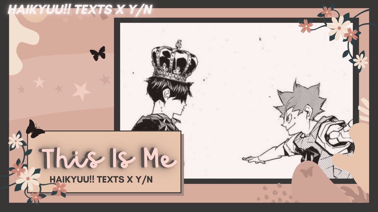 [ bday special || haikyuu!! x y/n ] groupchat || this is me