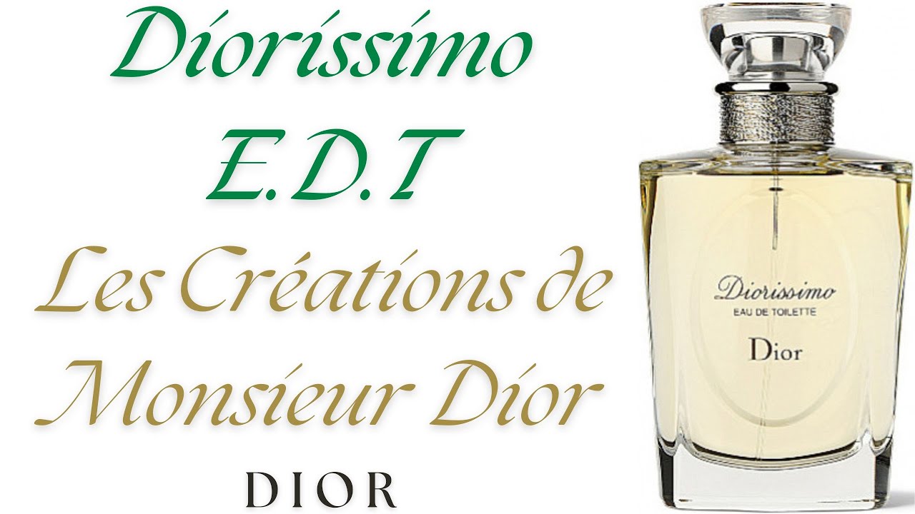DIORISSIMO E.D.T.  DIOR  Les Créations de Monsieur Dior